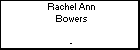 Rachel Ann Bowers