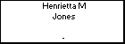 Henrietta M Jones